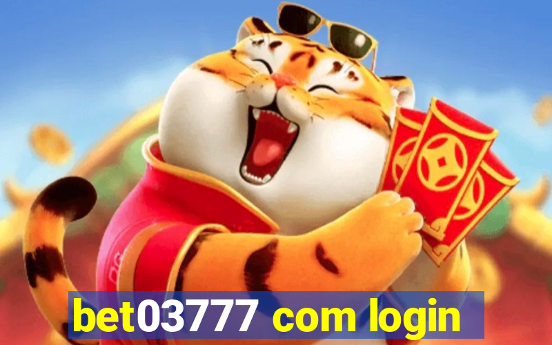 bet03777 com login